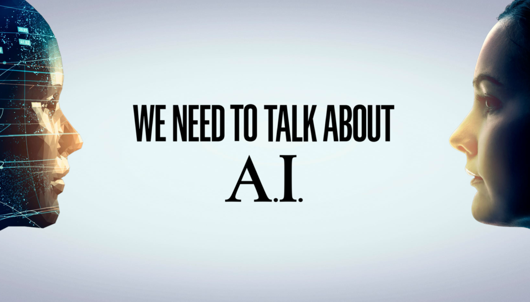 We Need to Talk about AI